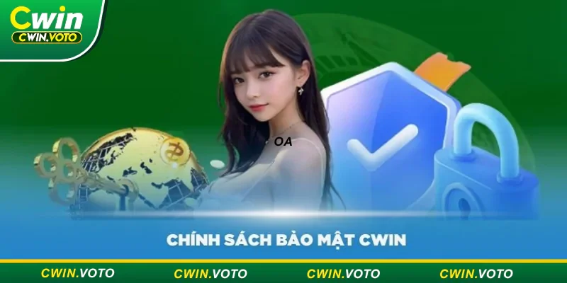 Cwin bảo mật thông tin người chơi tối ưu, tránh rò rỉ