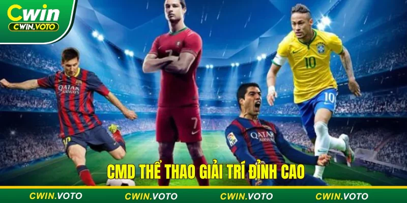 Sảnh thể thao CMD nơi tập hợp các sản phẩm cá cược đẳng cấp